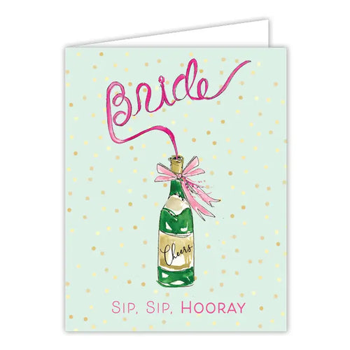 Sip Sip Hooray Bride Card