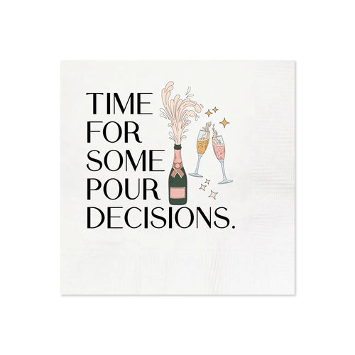 Time for Some Pour Decisions